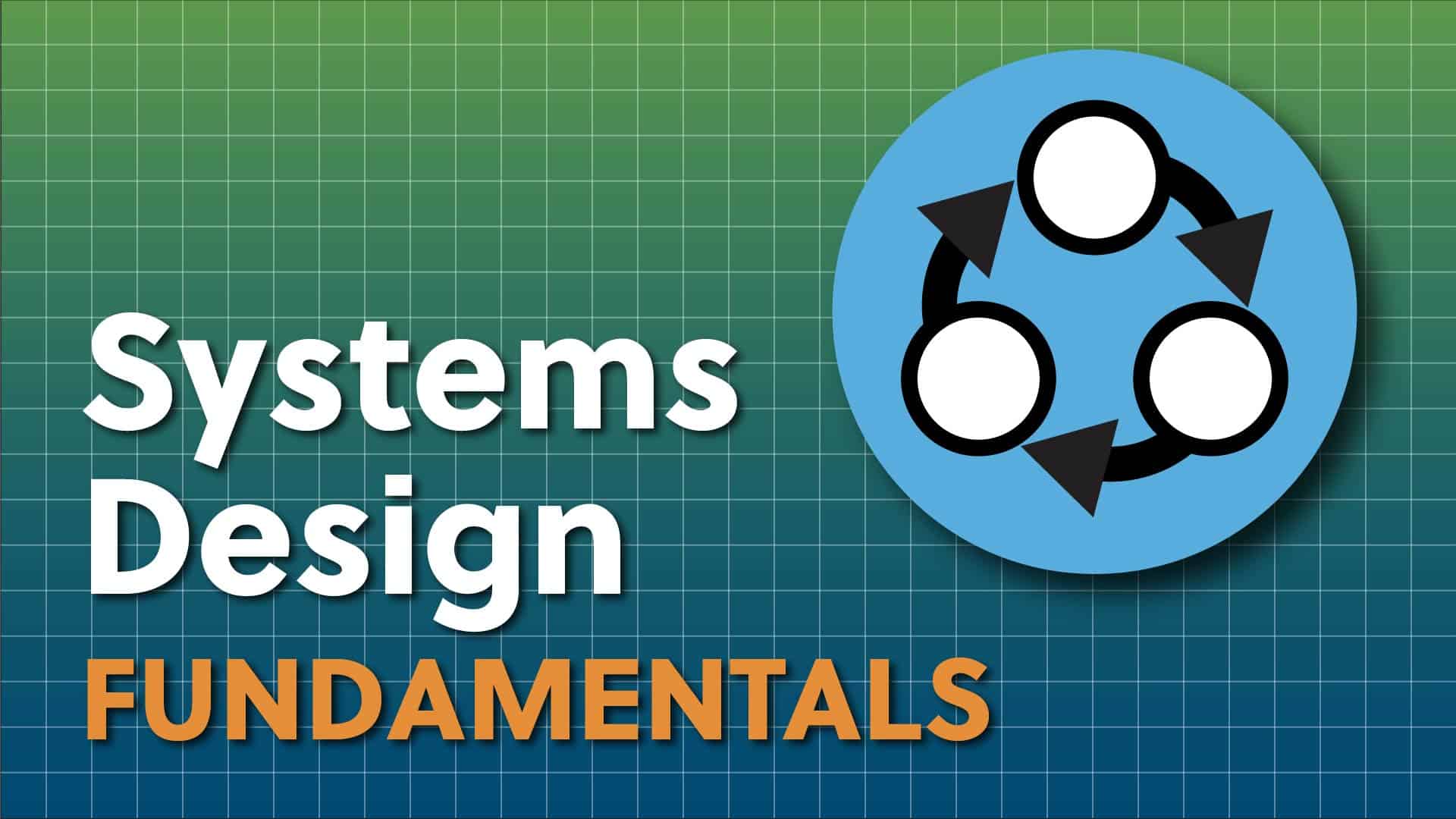 Systems Design Fundamentals thumbnail